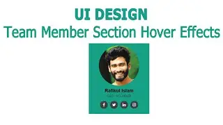 UI Design Team Member Section Hover Effects with html & css