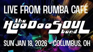 The HooDoo Soul Band (live) from Rumba Cafe - Full Show - 4k Multi-cam