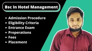 Bsc in Hotel Management Course Details In Hindi| Eligibility Criteria, admission, fees, placement
