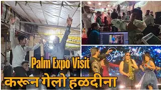 Palm Expo Visit करुन गेलो हळदीना 