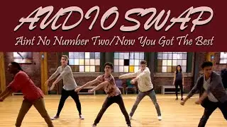 Aint No Number Two/Now You Got The Best audioswap | The Next Step