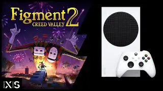 Xbox Series S | Figment 2 Creed Valley | Graphics test/First Look