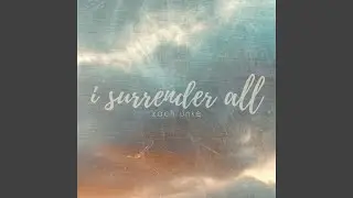 i surrender all