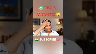 🇮🇳The Tea is Fantastic 😍 #india #modi  #indian #pakistan economy crsis #pakistan collapse