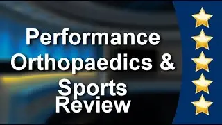 Performance Orthopaedics & Sports Medicine in Frisco | Great 5 Star Review by Jana
