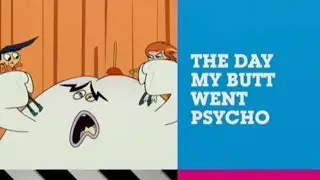 Cartoon Network Canada (2017) - The Day My Butt Went Psycho Promo