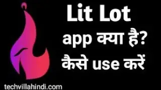 LitLot App, how to use LitLot App, LitLot App kaise use kare,
