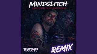 MindGlitch (Metal Dubstep Remix)