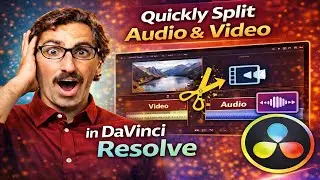 Quickly Split Audio and Video in DaVinci Resolve