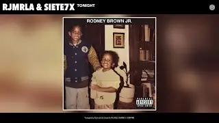 RJmrLA & Siete7x - Tonight (Official Audio)