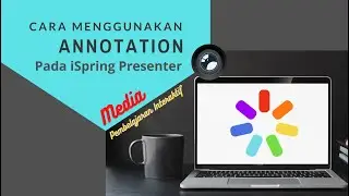 Cara Menggunakan Annotation Hospot Pada iSpring Suite