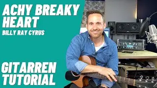 Achy Breaky Heart von Billy Ray Cyrus Gitarren Tutorial