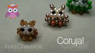 Como fazer coruja em miçangas RÁPIDO e FÁCIL!! Passo a passo! #chaveiro #artesanato #coruja #vendas