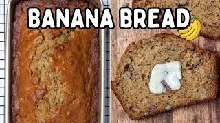 CLASSIC BANANA BREAD RECIPE | How to Make the Best Banana Bread