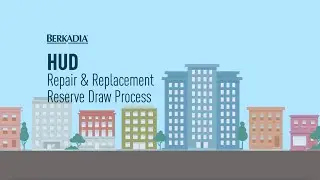 Berkadia HUD TLDR: Repair & Replacement Reserve Draw Process