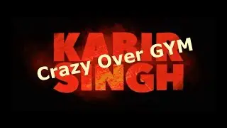 Kabir Singh Trailer | Spoof | Crazy Over GYM | Shahid Kapoor, Kiara Advani  |