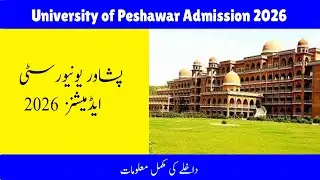 UOP Spring Admission  2026 | Complete detailed about University of Peshawar Admission 2026