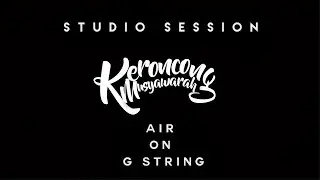 KERONCONG MUSYAWARAH - AIR ON G STRING