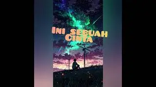 Ini sebuah cinta -Naki