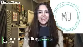 MJ Skin Relief Co-Founder Johanna Nuding | HempShow S6E1
