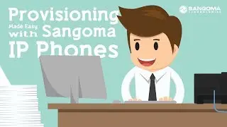 Provisioning Made Easy with Sangoma IP Phones