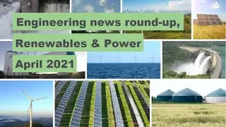 What you missed in April | Power & Renewables Engineering news round-up | NES Fircroft