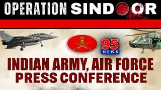 Indian Army, Air force & Navy briefing on operation &lsquo;sindoor&rsquo;|Pakistan | India | Pok |Pahalgam95news