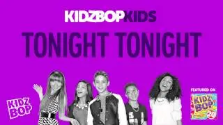 KIDZ BOP Kids - Tonight, Tonight (KIDZ BOP 20)