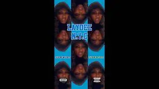 LAYDEE N.Y.C Talkin my shit