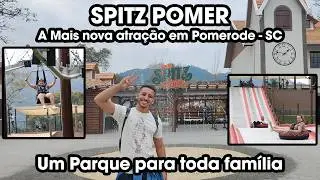 CONHE&Ccedil;A O SPITZ POMER ! O NOVO PARQUE DE DIVERS&Otilde;ES EM POMERODE - SC (TODAS AS DICAS AQUI)