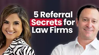 Law Firm Referrals: 5 Must Know Strategies for More Cases