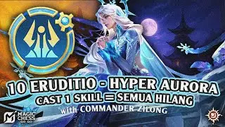 10 ERUDITIO - HYPER AURORA ERUDITIO BINTANG 3 !! | Magic Chess: Go Go #mcgg #magicchessgogo