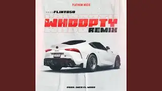 Whoopty (Remix)