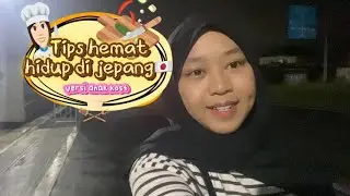 TIPS HEMAT HIDUP DI JEPANG🇯🇵