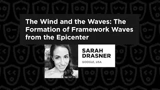 The formation of Framework Waves from the Epicenter – Sarah Drasner, JSNation 2022