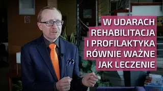 W udarach rehabilitacja i profilaktyka są równie ważne, jak leczenie!