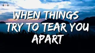 When Things Try to Tear You Apart by Ben Wagner