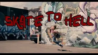 Skate to Hell &mdash; официальный финальный трейлер