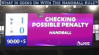 What Is Going On With the Handball Law?!