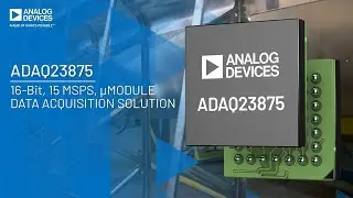ADAQ23875: 16-Bit, 15 MSPS, &mu;Module&reg; Data Acquisition Solution