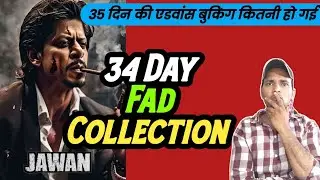 Jawan Movie 34 Day Collection | Jawan Movie 35 Day Advance Booking Reports