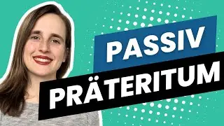 Das Passiv Präteritum im Deutschen | Mit vielen nützlichen Beispielen - B2