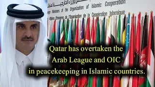Qatar has overtaken the Arab League and OIC in peacekeeping in Islamic countries.