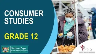 CONSUMER STUDIES GRADE 12 REVISION ON THE CONSUMER