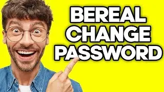 How To Change Password On BeReal (2023)