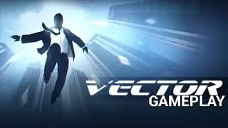 Let's play Vector! | All levels of Downtown (Vector) &ndash; Gameplay