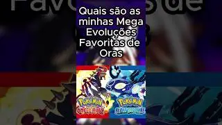 Quais s&atilde;o minhas Mega Evolu&ccedil;&otilde;es Favoritas de Pok&eacute;mon Omega Ruby Alpha Sapphire