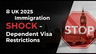 ⚠️ UK 2025 Immigration Shock &ndash; Dependent Visa Restrictions ⚠️