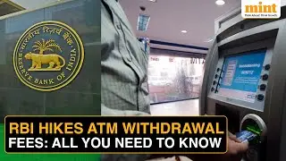 ATM Cash Withdrawal Fee Update: RBI Hikes Interchange Fee By ₹2 From May 1 | Key Changes Explained