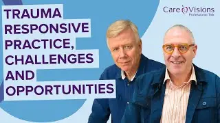 CV Professional Talk   Richard Cross &ndash; Trauma Responsive Practice, Challenges and Opportunities